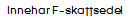 Innehar F-skattsedel